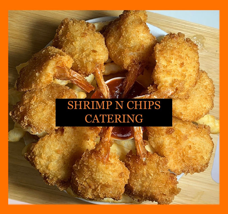 Shrimp N Chips Catering